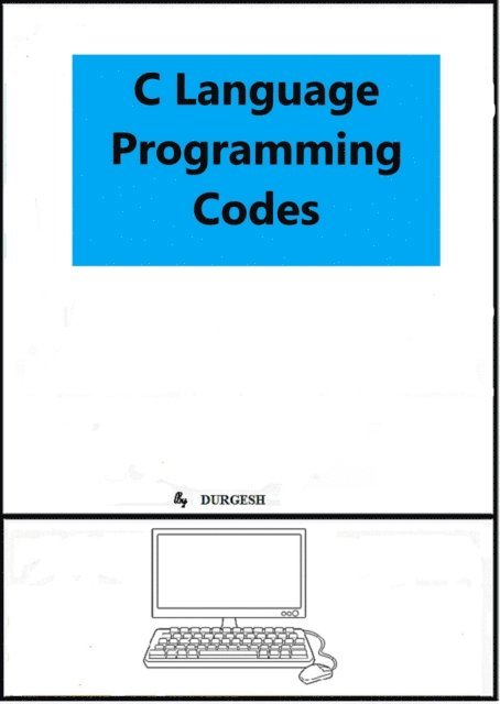 Durgesh - C Language Programming Codes, E-bok. Tillgänglighet: Lägg i varukorg