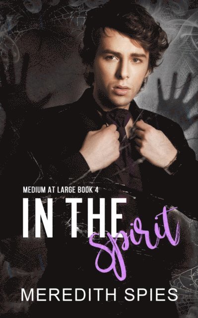Meredith Spies - In the Spirit (Medium at Large Book 4), E-bok