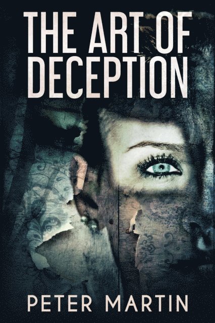 Peter Martin - Art Of Deception, E-bok