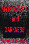 Hypocrisy and Darkness