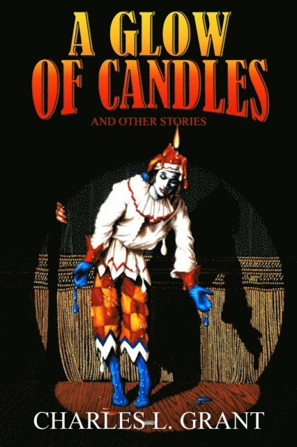 Charles L. Grant - Glow of Candles and Other Stories, E-bok