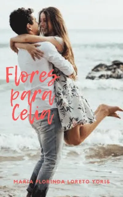Maria Florinda Loreto Yoris - Flores Para Celia, E-bok. Tillgänglighet: Lägg i varukorg