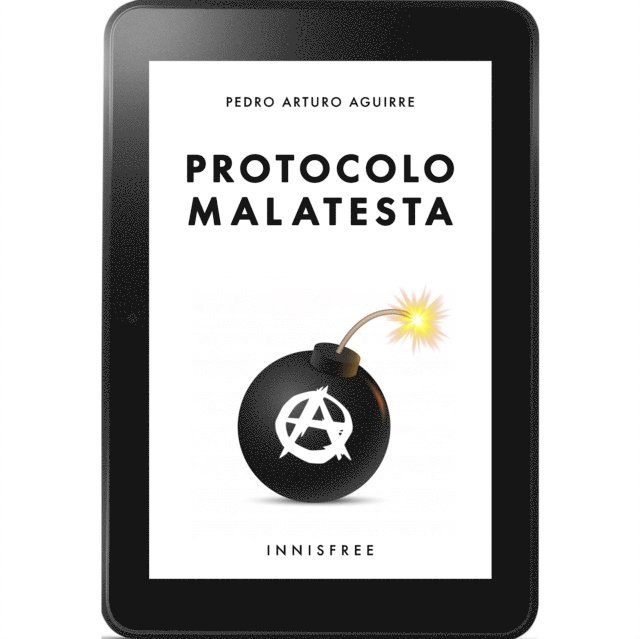PEDRO ARTURO AGUIRRE - Protocolo Malatesta, E-bok