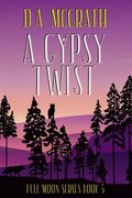 Gypsy Twist: Full Moon Series Book Five