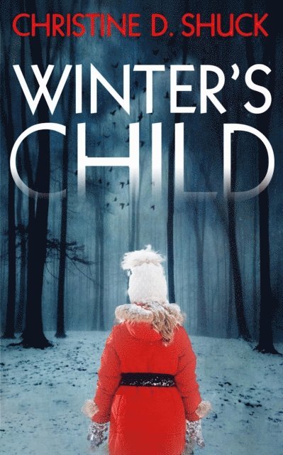 Christine Shuck - Winter's Child, E-bok. Tillgänglighet: Lägg i varukorg