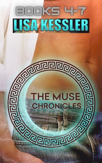 Lisa Kessler - Muse Chronicles: Box Set Two (Muse Chronicles #4-7), E-bok