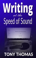 Writing at the Speed of Sound