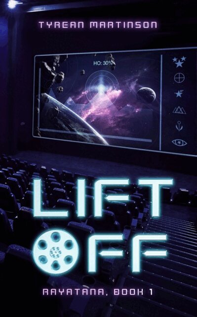 Tyrean Martinson - Liftoff: Rayatana Series, Book 1, E-bok