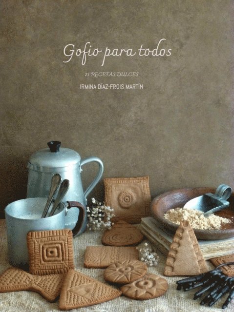 Irmina Diaz-Frois Martin - Gofio para todos, E-bok. Tillgänglighet: Lägg i varukorg