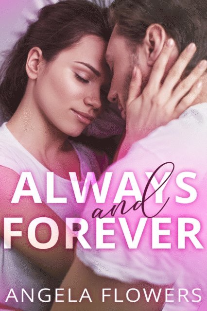 Angela Flowers - Always and Forever, E-bok. Tillgänglighet: Lägg i varukorg