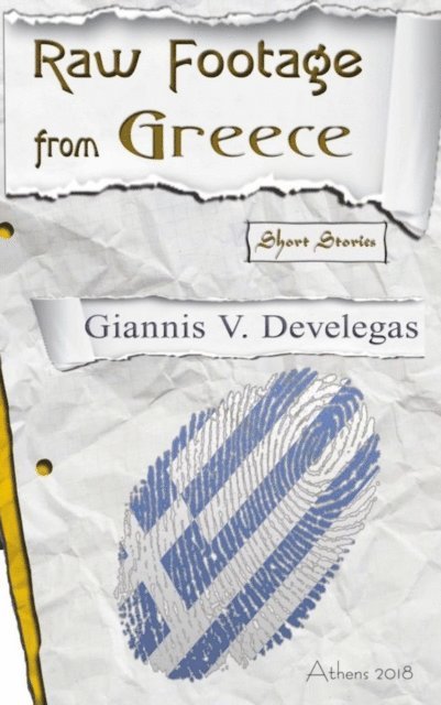 Giannis Develegas - Raw Footage From Greece, E-bok. Tillgänglighet: Lägg i varukorg