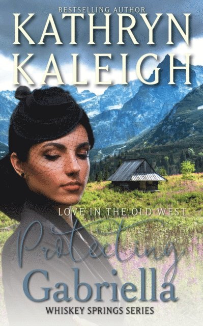 Kathryn Kaleigh - Protecting Gabriella, E-bok