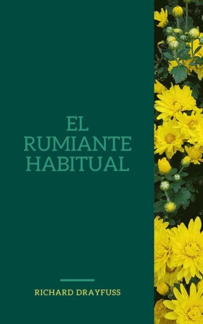 Richard Drayfuss - El Rumiante Habitual, E-bok. Tillgänglighet: Lägg i varukorg