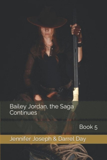 Darrel Day, Jennifer Joseph - Bailey Jordan, the Saga Continues, E-bok