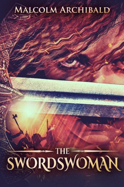 Malcolm Archibald - Swordswoman, E-bok
