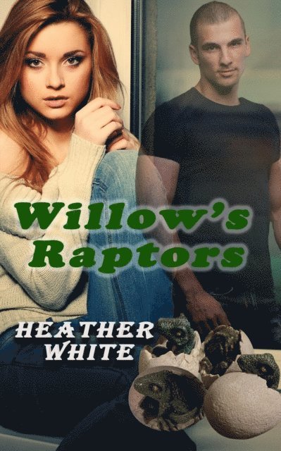 Heather White - Willow's Raptors, E-bok