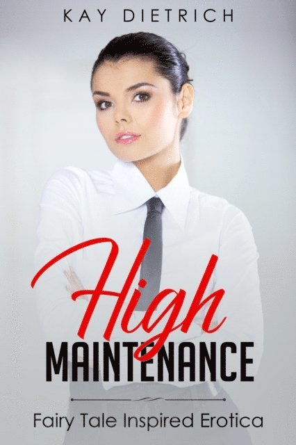 Kay Dietrich - High Maintenance, E-bok. Tillgänglighet: Lägg i varukorg