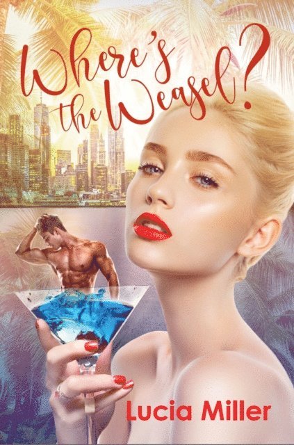 Lucia Miller - Where's the Weasel?, E-bok