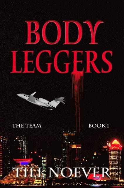 Till Noever - Body Leggers, E-bok