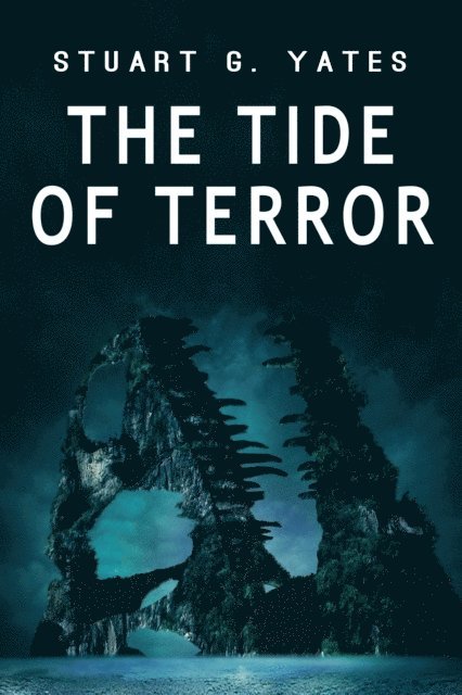 Stuart G. Yates - Tide of Terror, E-bok