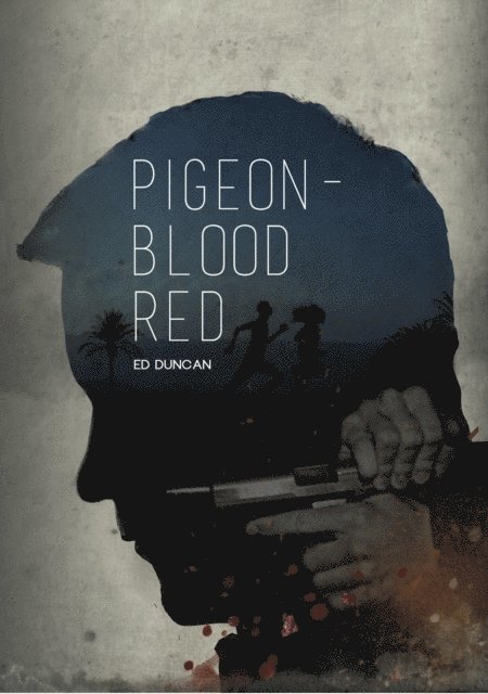 Ed Duncan - Pigeon-Blood Red, E-bok