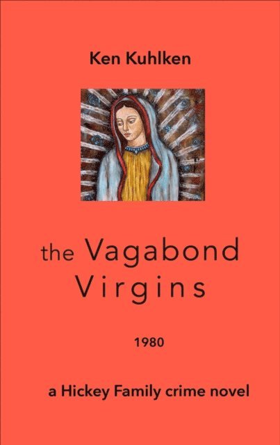 Ken Kuhlken - Vagabond Virgins, E-bok