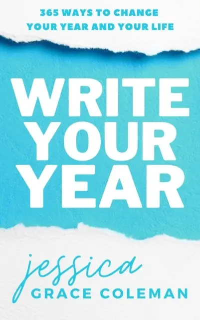 Jessica Grace Coleman - Write Your Year: 365 Ways To Change Your Year And Your Life, E-bok. Tillgänglighet: Lägg i varukorg