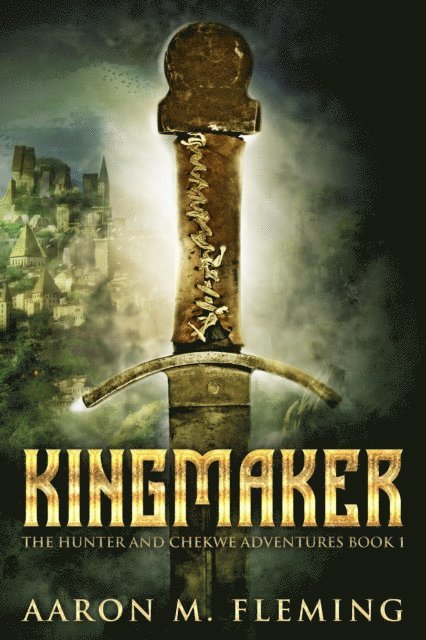 Aaron M. Fleming - Kingmaker, E-bok