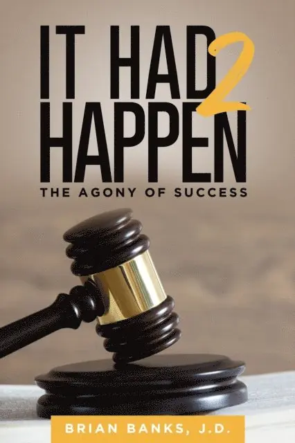 Brian Banks - It Had 2 Happen: The Agony of Success, E-bok. Tillgänglighet: Lägg i varukorg