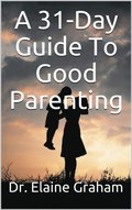 31-Day Guide To Good Parenting