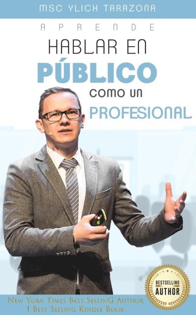 Ylich Tarazona - Aprende Hablar en Publico como un Profesional, E-bok