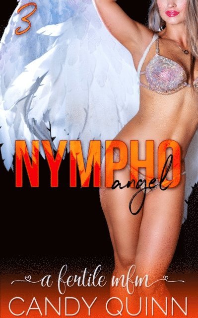 Candy Quinn - Nympho Angel: A Halloween MFM+ Short, E-bok