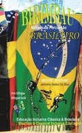 Birimbau Brasileiro Metodo De Percussao: Brazilian & Classical Inclusive Education - Educacao Inclusiva Classica & Brasileira
