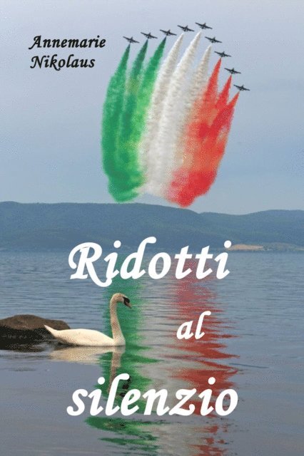 Annemarie Nikolaus - Ridotti al silenzio, E-bok