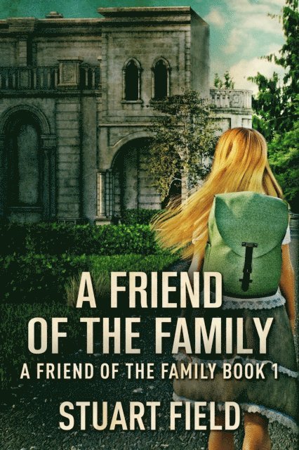 Stuart Field - Friend of the Family, E-bok. Tillgänglighet: Lägg i varukorg