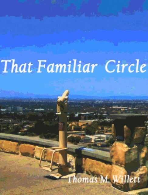 Thomas M. Willett - That Familiar Circle, E-bok. Tillgänglighet: Lägg i varukorg