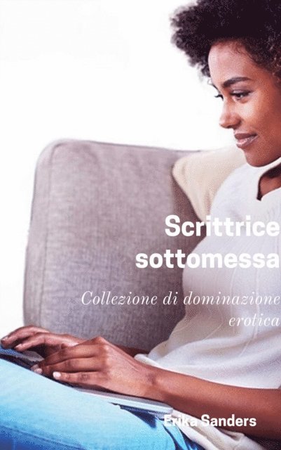 Erika Sanders - Scrittrice sottomessa, E-bok