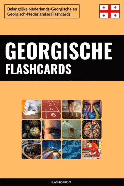 Flashcardo - Georgische Flashcards: Belangrijke Nederlands-Georgische en Georgisch-Nederlandse Flashcards, E-bok. Tillgänglighet: Lägg i varukorg