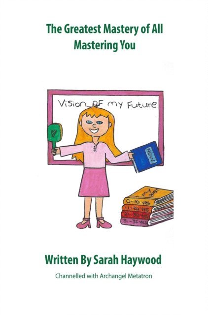 Sarah Haywood - Greatest Mastery of All Mastering you, E-bok