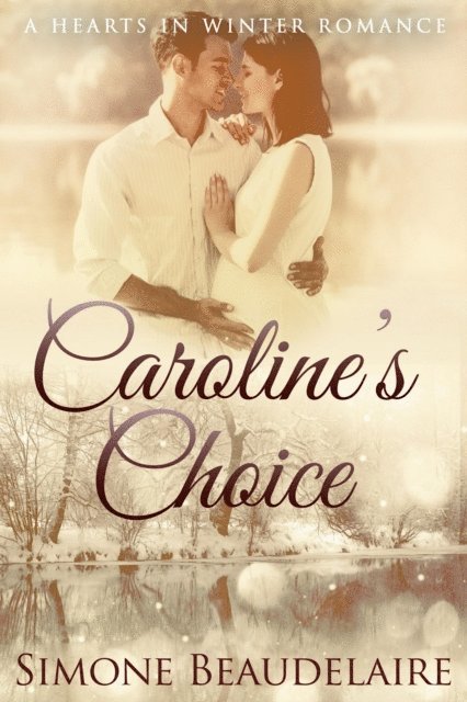 Simone Beaudelaire - Caroline's Choice, E-bok