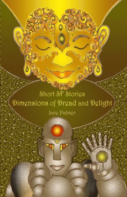 Jane Palmer - Short SF Stories, Dimensions of Dread and Delight, E-bok