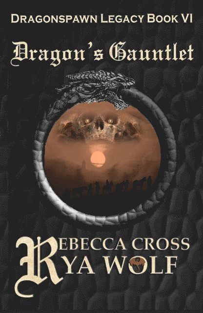 Rya Wolf, Rebecca Cross - Dragon's Gauntlet, E-bok