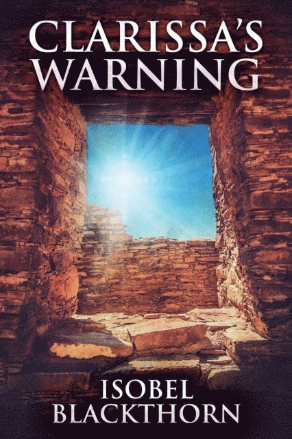Isobel Blackthorn - Clarissa's Warning, E-bok