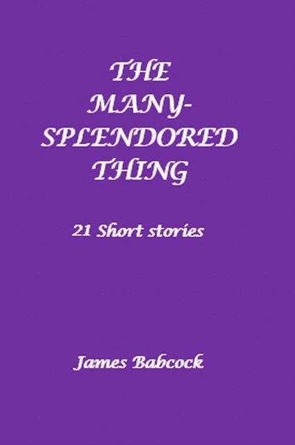 James Babcock - Many-Splendored Thing, E-bok. Tillgänglighet: Lägg i varukorg