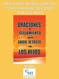 Oraciones de sellamiento y proteccion con la sangre de Cristo por los hijos