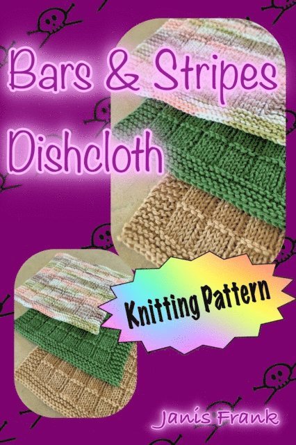 Janis Frank - Learn to Knit: Bars and Stripes Knitted Dishcloth - Great for Beginners, E-bok. Tillgänglighet: Lägg i varukorg