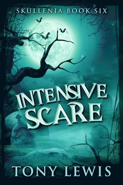 Tony Lewis - Intensive Scare, E-bok
