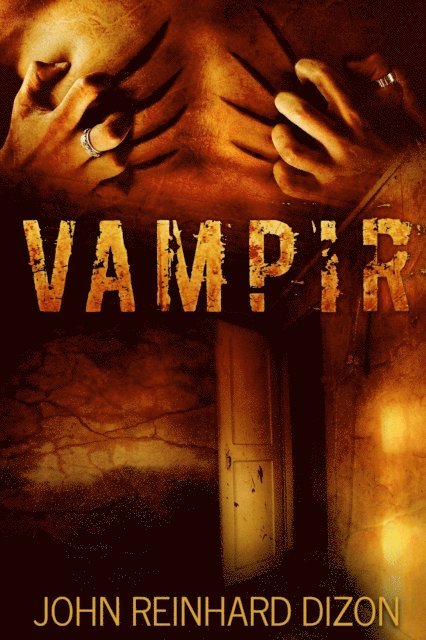 John Reinhard Dizon - Vampir, E-bok