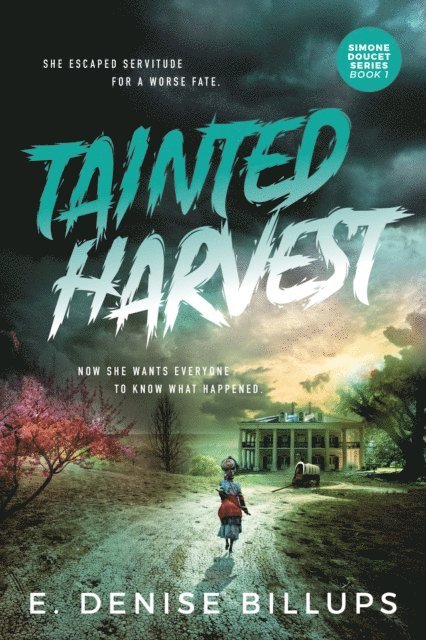 E. Denise Billups - Tainted Harvest, E-bok