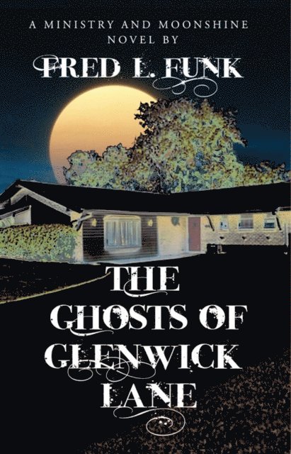 Fred L. Funk - Ghosts of Glenwick Lane, E-bok